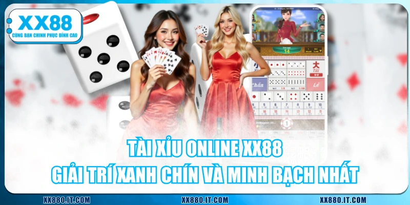 Tài Xỉu Online XX88
